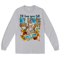 Moon Dust i'll love you tillmy lungs give out i ain't lyin' Long Sleeve Tee - Zillion Design Studio