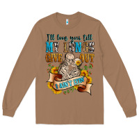 Toasted Coconut i'll love you tillmy lungs give out i ain't lyin' Long Sleeve Tee - Zillion Design Studio