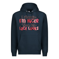 Navy i promise i'm nicer than my face looks Premium Hoodie - MaliasSmallBusiness