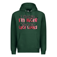 Sports Green i promise i'm nicer than my face looks Premium Hoodie - MaliasSmallBusiness