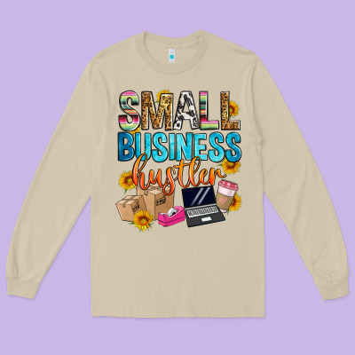 Small Business Hustler Long Sleeve Tee Designed By Zillion Design Studio