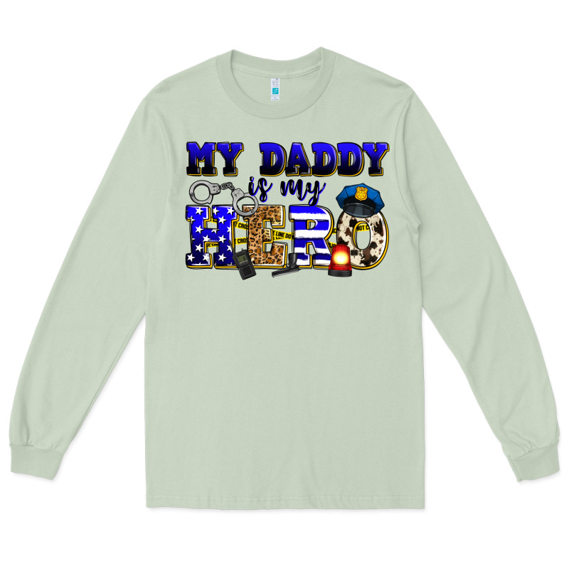 My Daddy Is My Hero Police Long Sleeve Tee by Zillion Design Studio | Teevron