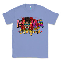Colony Blue mama chingona Classic Tee - CTS Tumbler Store