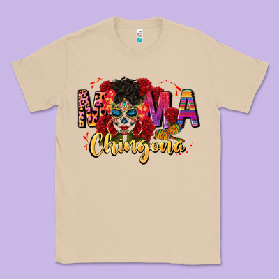 Mama Chingona Classic Tee Designed By Cts Tumbler Store
