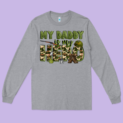 My Daddy Is My Hero Army Long Sleeve Tee Designed By Zillion Design Studio