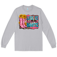 Moon Dust life is better in boots Long Sleeve Tee - Zillion Design Studio