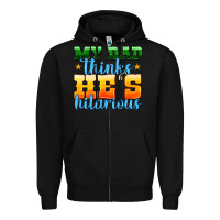 Black my dad thinks he is hilarious Zipper Hoodie - HRA Design Shop