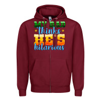 Burgundy my dad thinks he is hilarious Zipper Hoodie - HRA Design Shop