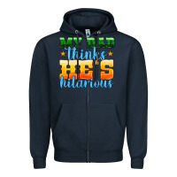 Navy my dad thinks he is hilarious Zipper Hoodie - HRA Design Shop