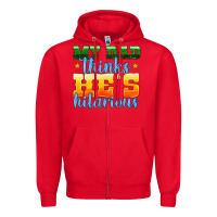 Red my dad thinks he is hilarious Zipper Hoodie - HRA Design Shop