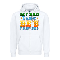 White my dad thinks he is hilarious Zipper Hoodie - HRA Design Shop