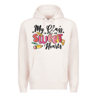 Pale Pink my class is full of sweethearts Premium Hoodie - MaliasSmallBusiness