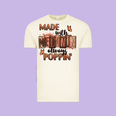 Vintage Tee Made with melanin always poppin'