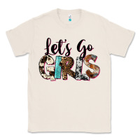 Natural Let's Go Girls Classic Tee - FaDigitalArtStudio