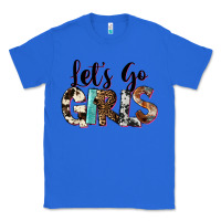 True Royal Let's Go Girls Classic Tee - FaDigitalArtStudio