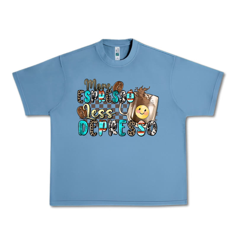 More Espresso Less Depresso Urban Heavy Tee by Zillion Design Studio | Teevron