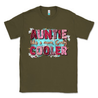 Army Green auntie like mom only cooler Classic Tee - Zillion Design Studio