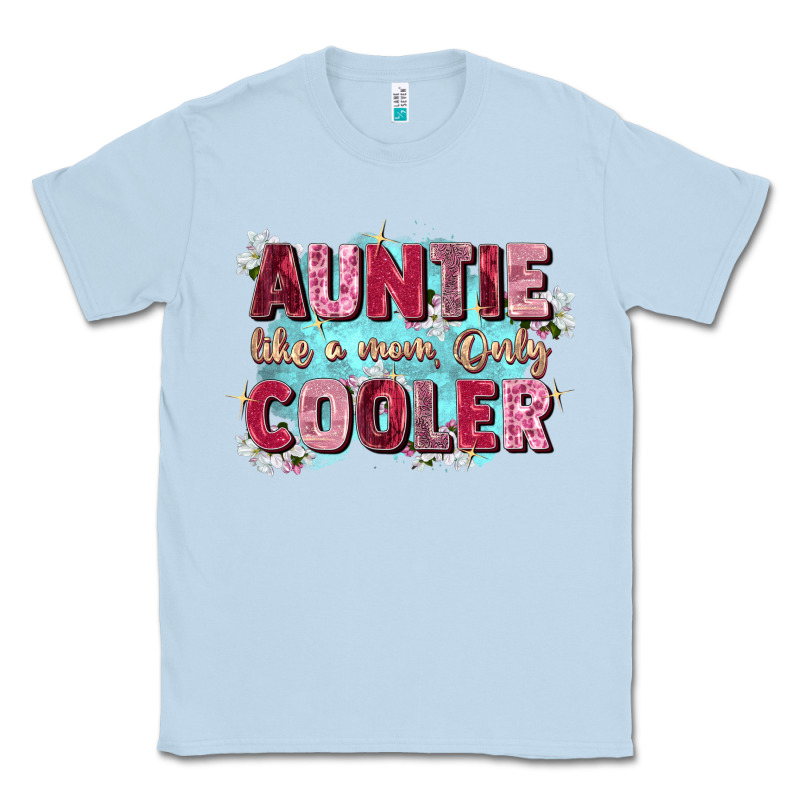 Auntie Like Mom Only Cooler Classic Tee by Zillion Design Studio | Teevron