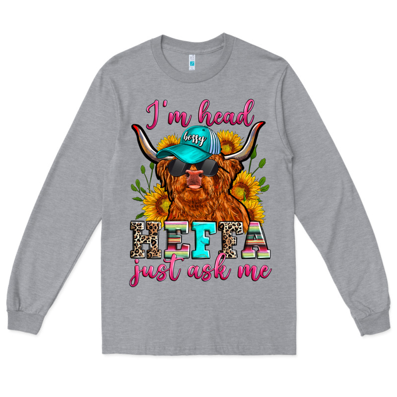 I'm Head Heffa Just Ask Me Long Sleeve Tee by Zillion Design Studio | Teevron