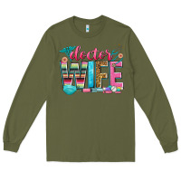Army Green doctor wife Long Sleeve Tee - Zillion Design Studio