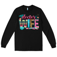 Black doctor wife Long Sleeve Tee - Zillion Design Studio