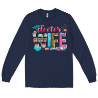 Navy doctor wife Long Sleeve Tee - Zillion Design Studio