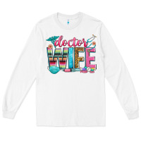 White doctor wife Long Sleeve Tee - Zillion Design Studio