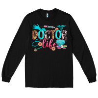 Black doctor life Long Sleeve Tee - Zillion Design Studio