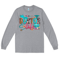 Heather Grey doctor life Long Sleeve Tee - Zillion Design Studio