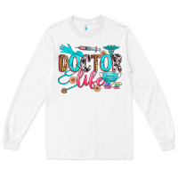 White doctor life Long Sleeve Tee - Zillion Design Studio