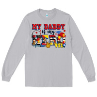 Moon Dust my daddy is my hero dispatcher Long Sleeve Tee - Zillion Design Studio
