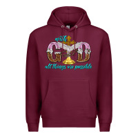 Burgundy with god all things are possible Premium Hoodie - NancyCooperArtShop