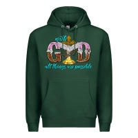 Sports Green with god all things are possible Premium Hoodie - NancyCooperArtShop