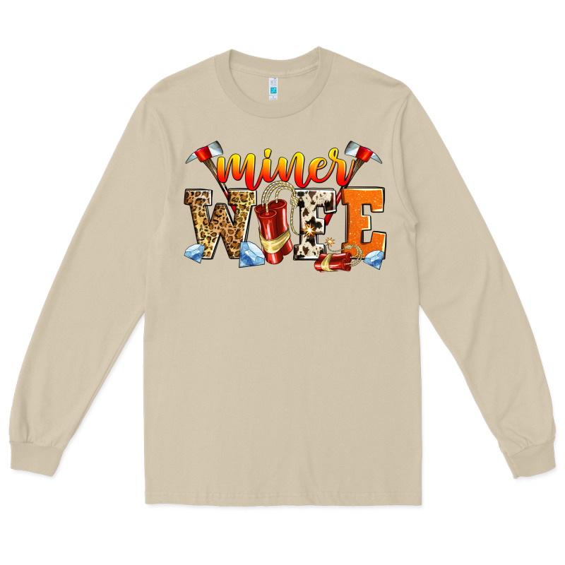 Miner Wife Long Sleeve Tee by Zillion Design Studio | Teevron