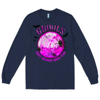 Navy Ghouls Just Wanna Have Fun Long Sleeve Tee - texasbilliewilder