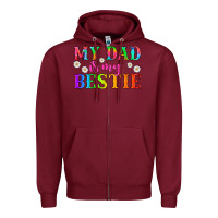 Burgundy my dad is my bestie Zipper Hoodie - HRA Design Shop