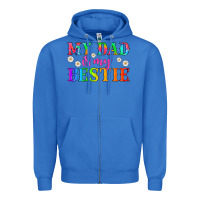 True Royal my dad is my bestie Zipper Hoodie - HRA Design Shop
