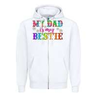White my dad is my bestie Zipper Hoodie - HRA Design Shop