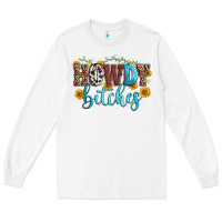 White howdy bitches Long Sleeve Tee - Zillion Design Studio