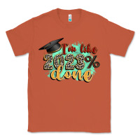 Copper i'm 2023 done Classic Tee - Zillion Design Studio