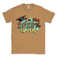 Toasted Coconut i'm 2023 done Classic Tee - Zillion Design Studio