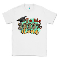 White i'm 2023 done Classic Tee - Zillion Design Studio