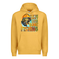 Mustard youre lucky im here i could have gone fishing Premium Hoodie - NancyCooperArtShop