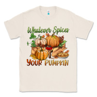 Natural whatever spices your pumpkin Classic Tee - BundleAndBundleShop