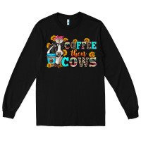 Black coffee then cows Long Sleeve Tee - Zillion Design Studio