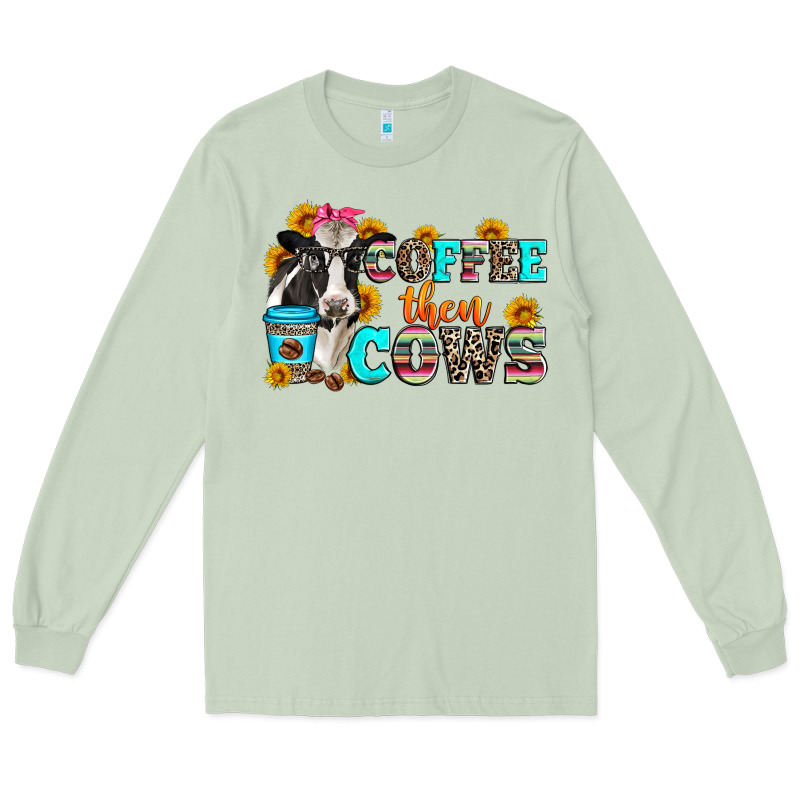Coffee Then Cows Long Sleeve Tee by Zillion Design Studio | Teevron