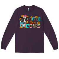 Plum coffee then cows Long Sleeve Tee - Zillion Design Studio
