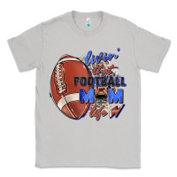 Moon Dust livin' that football mom life Classic Tee - Zillion Design Studio