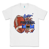 White livin' that football mom life Classic Tee - Zillion Design Studio