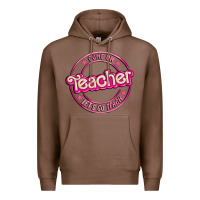 Chestnut come on teacher let's go teach Premium Hoodie - MaliasSmallBusiness
